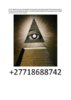 how to join illuminati +27718688742.jpg